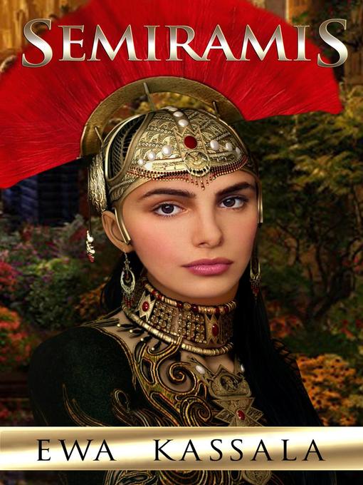 Title details for Semiramis by Ewa Kassala - Available